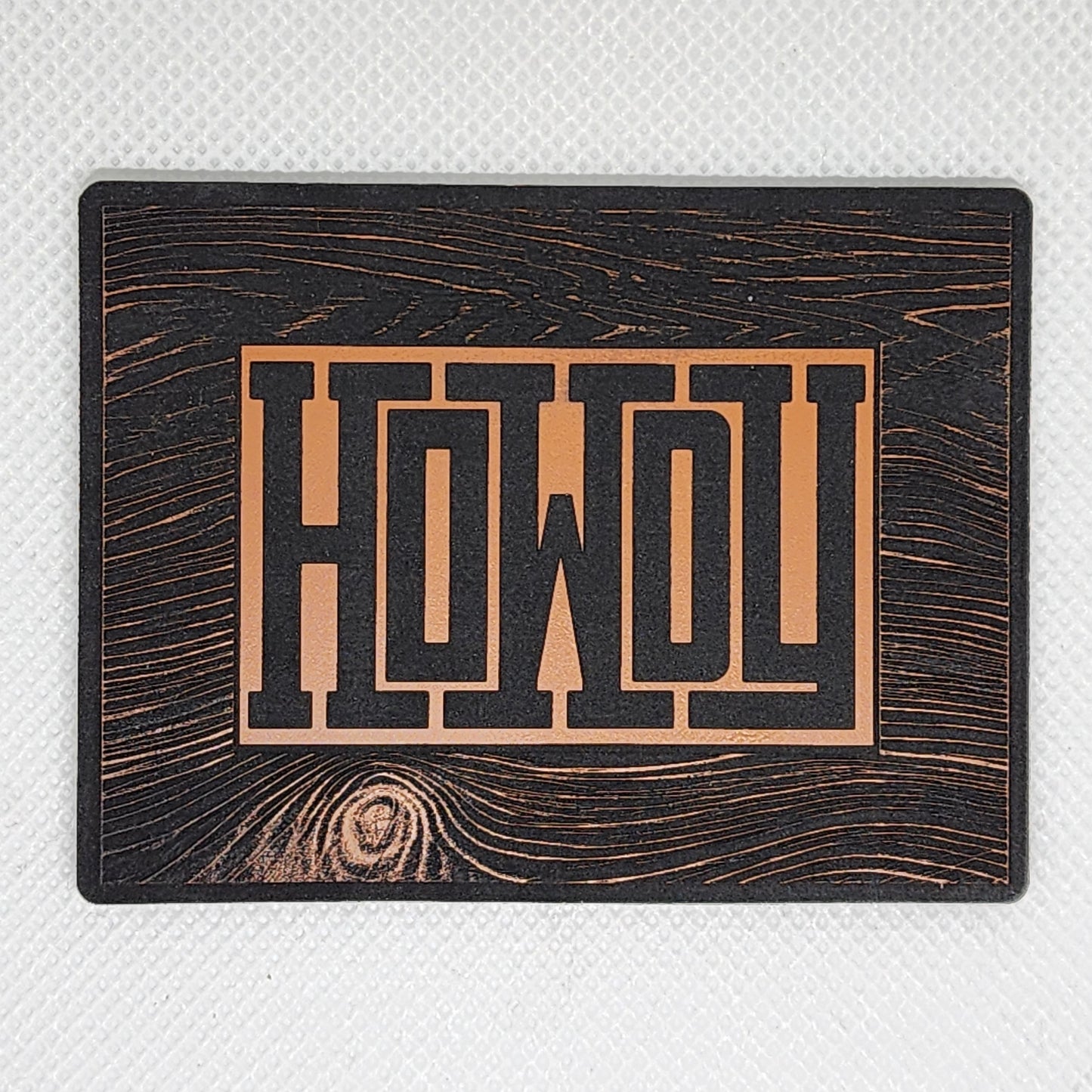 HOWDY woodgrain Patch