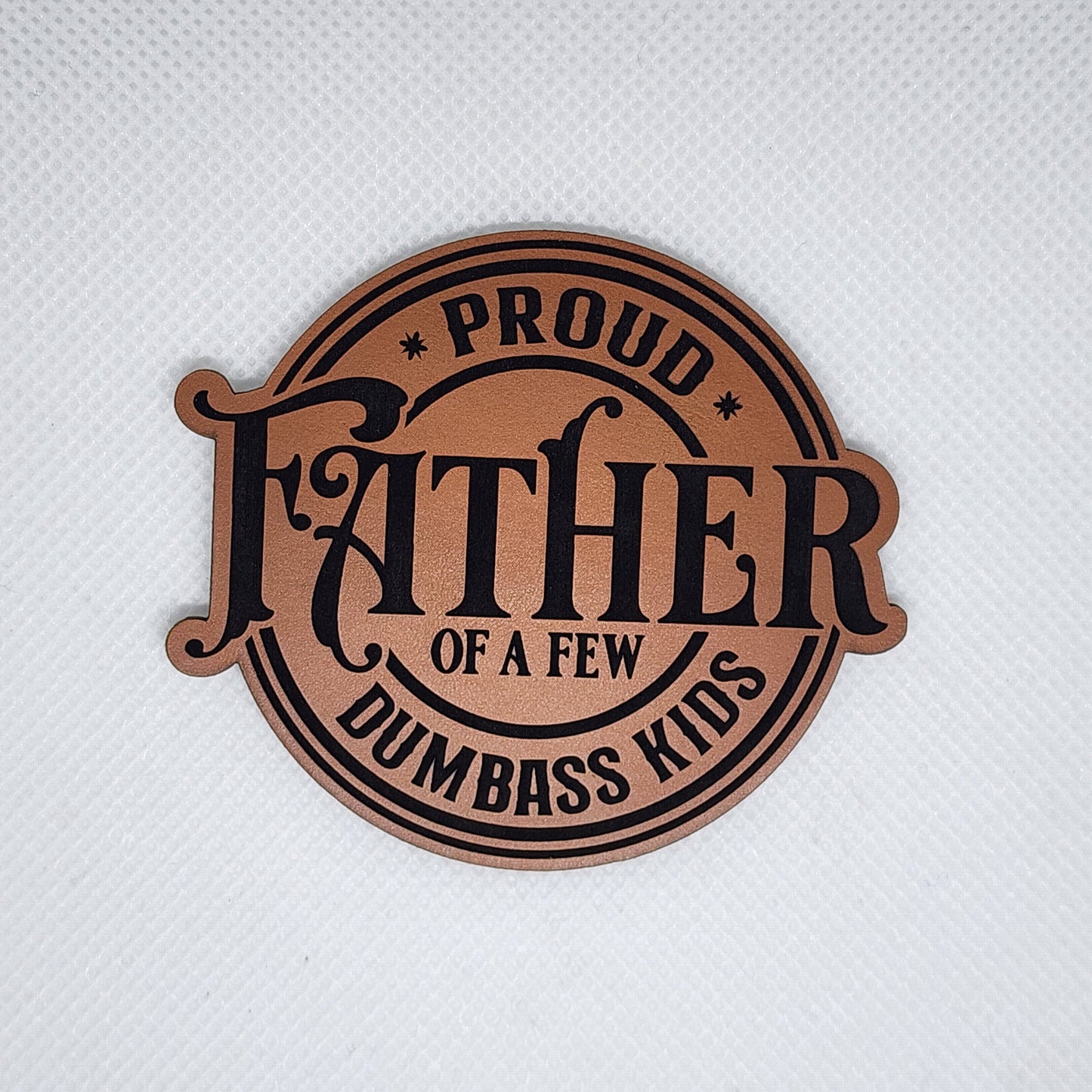 Proud Father... round Patch